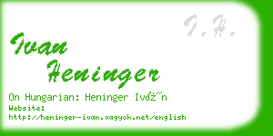 ivan heninger business card